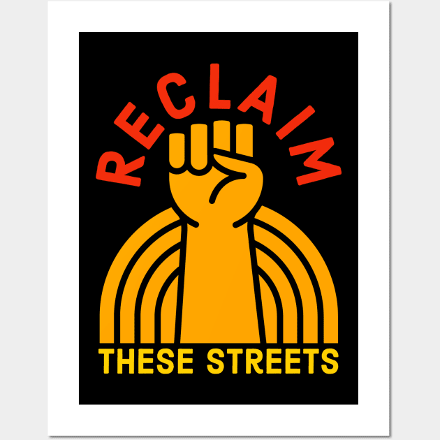 Reclaim These Streets Wall Art by Suzhi Q